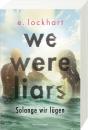 Ravensburger Buch Jugendliteratur We Were Liars Solange wir lügen Lügner-Reihe 1 58641